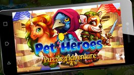 Pet Heroes: Puzzle Adventure Bild 