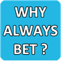 Betting Tips - Why Always Bet? APK