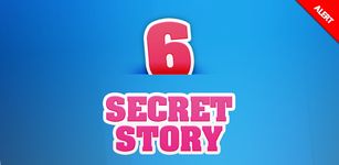 Captura de tela do apk Secret Story 6 Alert 4