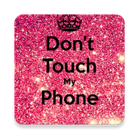 Download Don't Touch My Phone Wallpaper