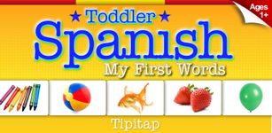 Captura de tela do apk Toddler Spanish: 100 words 7