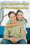 Captura de tela do apk Ultimate Guide: Family Camping 