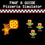 FNAF 6 : Freddy Fazbear's Pizzeria Simulator Guide APK