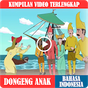 Kumpulan Video Dongeng Anak | Bahasa Indonesia APK