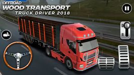 Offroad Wood Transport Truck Driver 2018 afbeelding 2