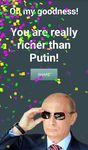 I am Rich - Richer than Putin screenshot APK 