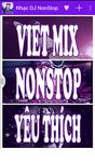 Nghe Nhac DJ Nonstop Remix ảnh số 2