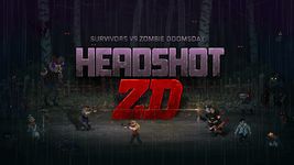 Immagine 16 di Headshot ZD : Survivors vs Zombie Doomsday