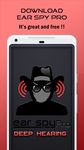 Ear Spy Pro : Deep Hearing ekran görüntüsü APK 