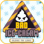 Biểu tượng apk Bad Ice-Cream 1