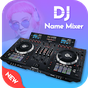 DJ Name Mixer With Music Player - Mix Name To Song APK