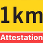 Attestation + 1km (vol d'oiseau)