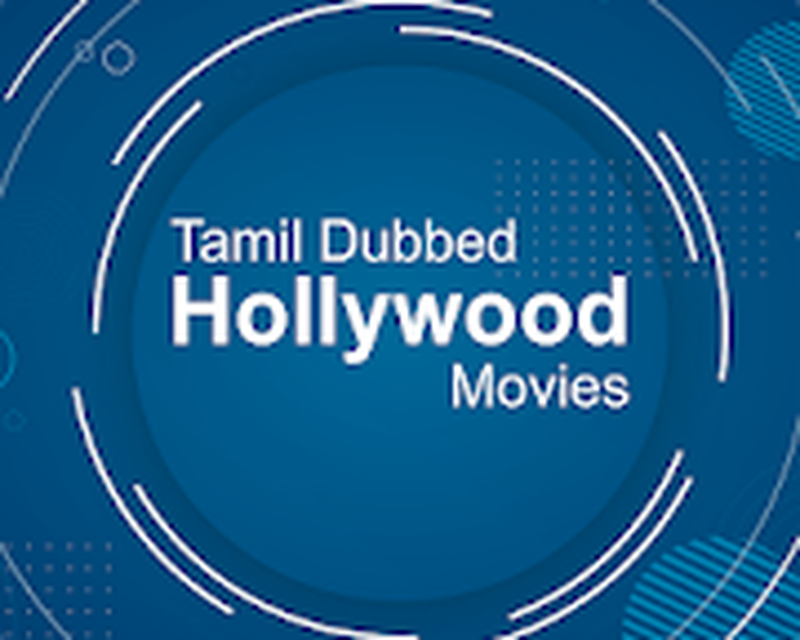 hollywood tamil dubbed movies free download