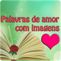 PALAVRAS DE AMOR COM IMAGENS HERMOSAS APK