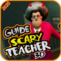 Guide for Scary Teacher 3D 2020 APK