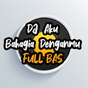 DJ Aku Bahagia Denganmu FULL BASS APK