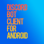 Discord Bot Client For Android APK