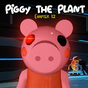 Ícone do apk Piggy The Plant Chapter