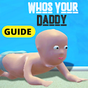 Guide For Whos Your Daddy - All Levels Walkthrough APK