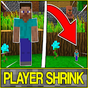 Ikon apk Player Shrink mod for Minecraft PE