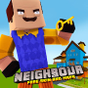 Biểu tượng apk Hello Neighbor Mod for Minecraft PE