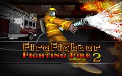 Captura de tela do apk FireFighters Fighting Fire 2 2