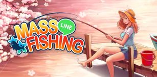 LINE MASS FISHING imgesi 