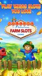 Farm Slots - Free Slot Machine with Bonus Games image 12