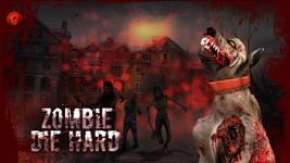 Zombie Die Hard image 4