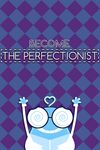 THE PERFECTIONIST - Crazy Game imgesi 14