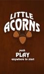 Captura de tela do apk Little Acorns 1