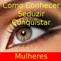 Seduzir e Conquistar Mulheres APK