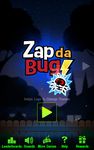 Zap Da Bug Screenshot APK 