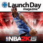 Εικονίδιο του LAUNCH DAY (NBA 2K15) apk