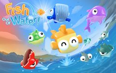 Tangkapan layar apk Fish Out Of Water! 