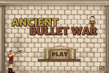 Captura de tela do apk Ancient Bullet WAR Gold 2