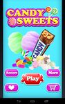 Captura de tela do apk Candy Sweets! 