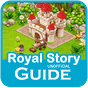 Guide for Royal Story APK