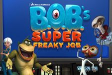 B.O.B.'s Super Freaky Job ảnh số 10