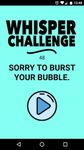 Whisper Challenge captura de pantalla apk 3