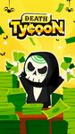 Death Tycoon - Idle Clicker & Tap to make Money! στιγμιότυπο apk 9