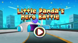 リトルパンダのヒーローバトルゲーム のスクリーンショットapk 8