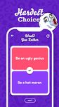 Would You Rather? - Hardest Choice for Party Game στιγμιότυπο apk 