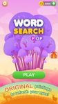 Captură de ecran Word Search Pop - Free Fun Find & Link Brain Games apk 12