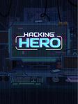 Captura de tela do apk Hacking Hero - Aventura Cibernética Clicker 