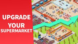 Idle Supermarket Tycoon - Tiny Shop Game screenshot APK 13