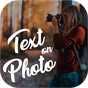 Text on photo : Photo maker, Text, Quotes creator Icon