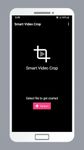 Screenshot 7 di Smart Video Crop - Crop any part of any video apk