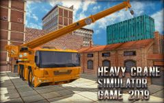 Lourde Grue Simulateur 2018 - Construction Sim capture d'écran apk 1