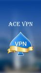 Ace VPN - A Fast, Unlimited Free VPN  Proxy のスクリーンショットapk 4